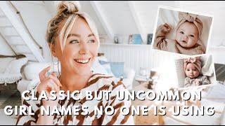 Classic But Uncommon Girl Names No One Else Is Using - Baby Name Gems Outside The Top 50 // SJ STRUM