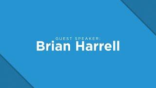 Guest Speaker: Brian Harrell