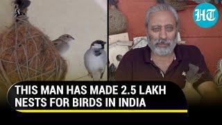 Meet India’s Nest Man, Rakesh Khatri, who is on a mission to bring birds back to urban areas