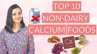 Top 10 Calcium rich NON DAIRY Foods for stronger bones