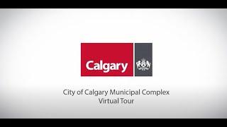 City of Calgary Municipal Complex Virtual Tour