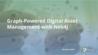 Graph Powered Digital Asset Management with Neo4j