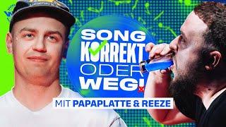 SONG KORREKT oder WEG! (mit Papaplatte & Reeze)