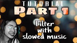 [Tutorial] Filter with slow music | JEN LOCA 