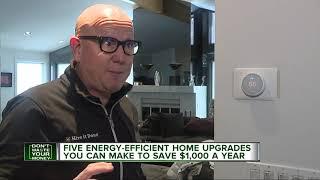 Five energy efficient home upgrades that can save you $1,000