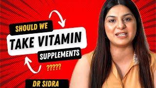 Should we take vitamin supplements | Vitamin Supplements: Benefits & Risks