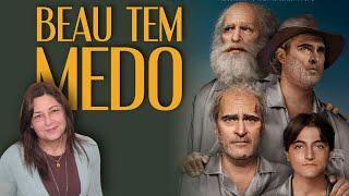 "Beau Tem Medo", ou: Beau is a fraud