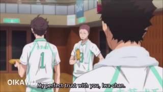 OIKAWA SAYING IWA-CHAN~!