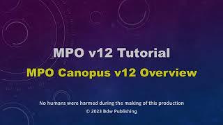 MPO v12 Canopus Tutorial: v12 MPO Canopus Overview