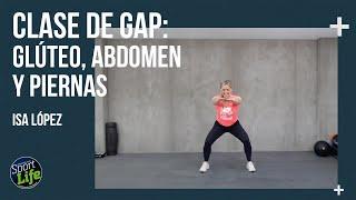 Clase de GAP: glúteo, abdomen y piernas | SPORT LIFE