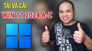 Tải và cài Win 11 2024 Full A-Z