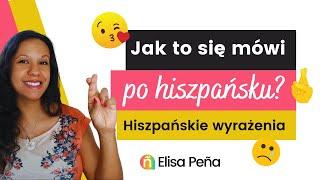 ️ 10 najpopularniejszych WYRAŻEŃ w języku hiszpańskim | Hiszpańskie zwroty