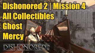 Dishonored 2 | Mission 4 | All Collectibles | 3 Audiographs | 6 Special Actions | Merciful | Ghost