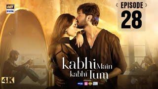 Kabhi Main Kabhi Tum Episode 28 - Fahad Mustafa & Hania Aamir - 9th October 2024 - Ary Digital