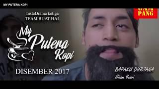 MY PUTERA KOPI - EPS 1