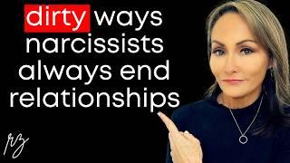 Dirty Ways Narcissists Always End Relationships