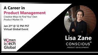 Women In Tech Global X Lisa Zane: Creative Ways to Find Your Own Product Market Fit