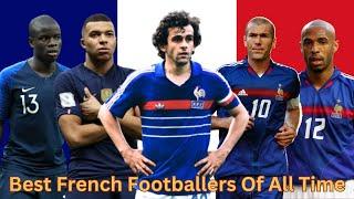 The 25 Best French Footballers Of All Time