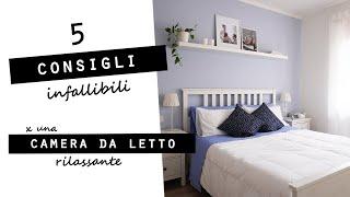 I miei 5 CONSIGLI INFALLIBILI per una CAMERA DA LETTO rilassante e ordinata!