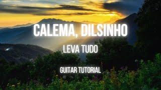 Calema, Dilsinho – Leva Tudo | Guitar Tutorial (Easy Chords + Rhythm)