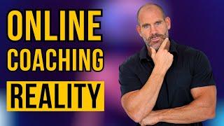 The Truth About Online Coaching: What No One Tells You