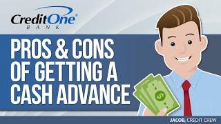 Pros and Cons of Getting a Cash Advance | Credit One Bank