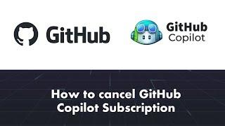 How to cancel Github Copilot Subscription