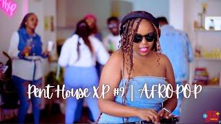 Pent House XP | AFROPOP | DJ Redbone #9