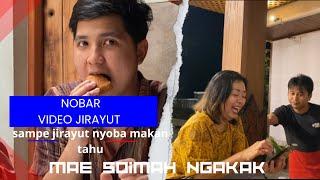 PERTAMA KALI JIRAYUT MAKAN TAHU DI SURUH MAE SOIMAH