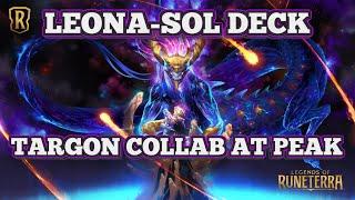 TARGON AT IT'S PEAK - LEONA AURELION SOL DECK! - Legends of Runeterra