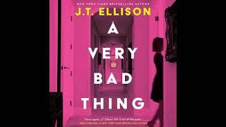 J T Ellison - A Very Bad Thing | Audiobook Mystery, Thriller & Suspense