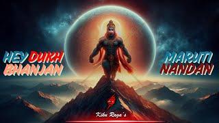 hey dukh bhanjan maruti nandan | new bhakti song 2025