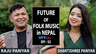 Raju Pariyar & Shanti Shree Pariyar ON Nepali Lok Dohori @vfytalks  Epi 52 -  Season-2