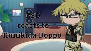 BSD reacts to Kunikida Doppo - mostly angst - GL2 - credits in desc