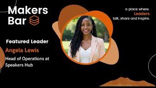 Makers Bar Interview With Angela Lewis, Head of Operations at Speakers Hub