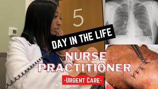 DAY IN THE LIFE OF A NURSE PRACTITIONER FNP | URGENT CARE