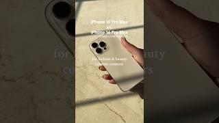 Comparing the cameras for content creators on the new iPhone 16 Pro Max vs. the iPhone 15 Pro Max 