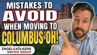 Don't Make These Mistakes When Moving To Columbus In 2023!