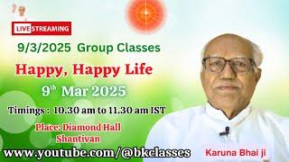 Madhuban Class (English) LIVE - 9/3/2025 (Rajyogi Karuna Bhai Ji)