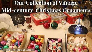 Our Mid Century Vintage Christmas Ornament Collection | New Reproduction vs. True Vintage