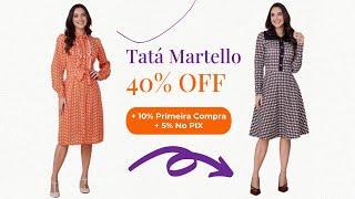 Tata Martello - 40% OFF + 10% Primeira Compra + 5% no Pix. Vai Perder?