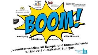 Jugendconvention BOOM zur Europa-  und Kommunalwahl - 07. Mai 2019 - Internationaler Bund Süd