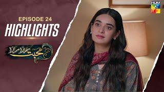 Mohabbat Reza Reza - Episode 24 - Highlights - [ Mirza Zain Baig & Minsa Malik ] - HUM TV