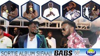 Sortie Album BABS OG Sifaji à ambassador( Adviser, Absen, Boy Diara, Authentique, Warda,2bal,Mozbi,)