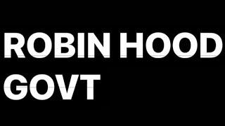 ROBIN HOOD GOVERNMENT — Rob The Rich to Give The Poor | Tuesday, 18 June 2024