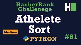 61. Athlete Sort: Hackerrank | Python Solution Explained