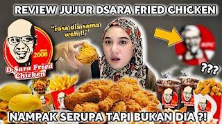REVIEW AYAM GORENG D'SARA FRIED CHICKEN !! RASA SEBIJIK KFC ?!!