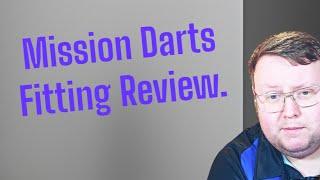 Mission Presision Darts Fitting, is it worth it? Re-uploaded.