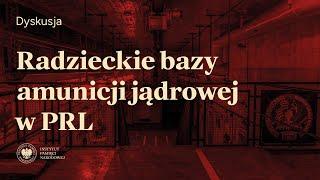 Radzieckie bazy amunicji jądrowej w PRL [Dyskusja]