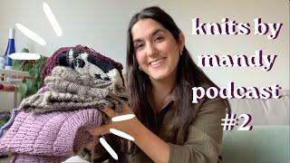 knits by mandy podcast #2 | chaotic WIP pile, We are Knitters x Zara, spring knits